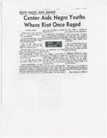 "Center Aids Negro Youths Where Riot Once Raged," circa 1966