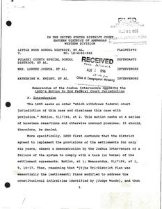 Court Filings: District Court, memorandum of the Joshua intervenors opposing the Little Rock School District's (LRSD's) motion to end federal court jurisdiction