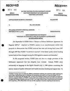Court filings: District Court, Arkansas Department of Education's (ADE's) response to PCSSD's motion to enforce the settlement agreement as regards minimum foundation program aid (MFPA); District Court, report of Little Rock School District's (LRSD's) assessment of the equitable allocation of resources; District Court, notice of filing, Office of Desegregation Monitoring report, ''Achievement Disparity between the Races in the Pulaski County Special School District (PCSSD)''; District Court, notice of filing, Arkansas Department of Education (ADE) project management tool