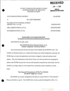 Court filings regarding North Little Rock School District (NLRSD) response to Pulaski County Special School District (PCSSD) motion regarding school choice, response to court letter by Arkansas Department of Education (ADE), Little Rock School District's (LRSD's) objections to Office of Desegregation Management proposed budget, and Arkansas Department of Education (ADE) project management tool.