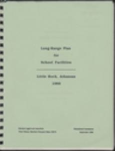 "Long-Range Plan for School Facilities, Little Rock, Arkansas," Stanton Leggett and Associates, West Tisbury, Martha's Vineyard, Massachusetts