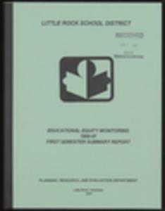 Report: ''Little Rock School District Educational Equity Monitoring 1996-97, First Semester Summary Report,'' Planning, Research, and Evaluation Department