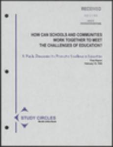 Report: ''How Can Schools and Communities Work Together to Meet the Challenges of Education?'' Study Circles, North Little Rock, Arkansas