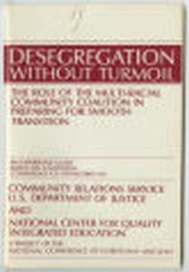 Desegregation without turmoil: role of multi-racial community coalition in preparing for smooth transition