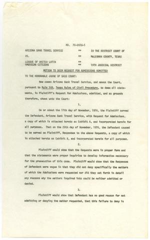 [Motion to Deem Request for Admissions Admitted, Arizona Bank Travel Service vs. LULAC, 1976-12-28]