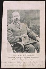 Rev. A.D.W. Mitchell, Recording Secretary, Alabama Conference. Trustee Payns University [graphic].