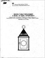 Making public employment a model of equal opportunity : a report of the proceedings of Regional Civil Rights Conference II, sponsored by the U.S. Commission on Civil Rights in Boston, Massachusetts, September 22-24, l974
