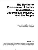 The Battle for environmental justice in Louisiana : government, industry, and the people