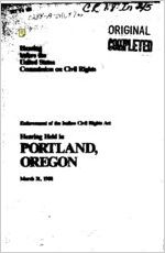Enforcement of the Indian Civil Rights Act : hearing held in Portland, Oregon, March 31, 1988